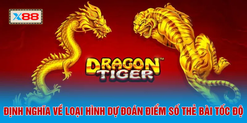 Định nghĩa về loại hình dự đoán điểm số thẻ bài tốc độ